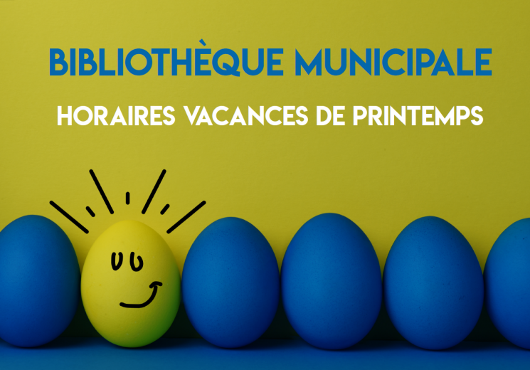 Bibliothèque : horaires vacances de printemps