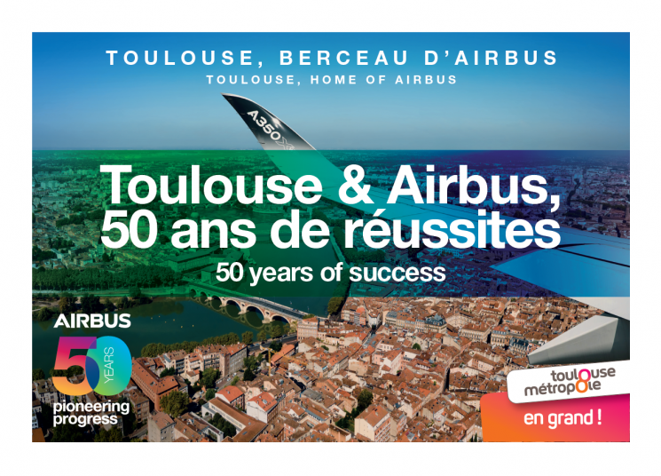 Toulouse et Airbus, 50 ans de réussite