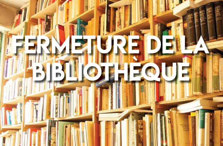 Fermeture bibliothèque